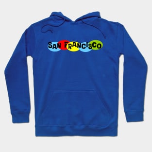 That San Francisco Thing Hoodie